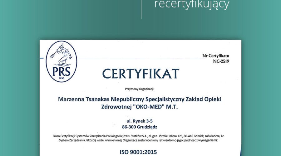 audyt recertyfikujacy ISO 9001:2015 Oko-Med Grudziądz